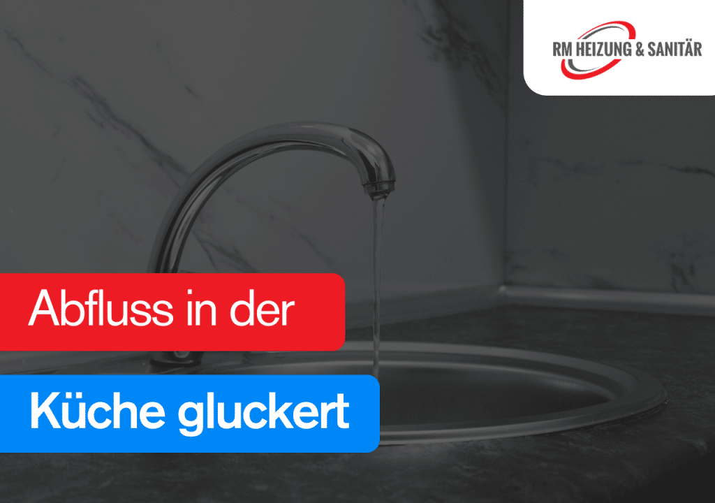Abfluss in der Küche gluckert