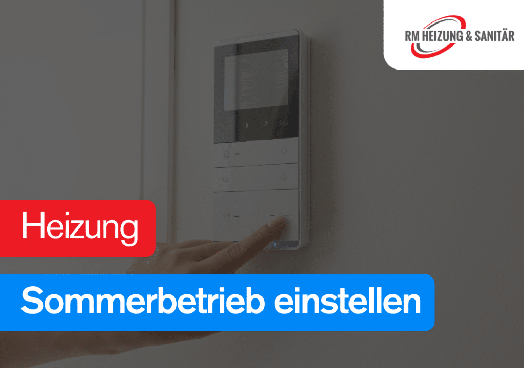 Heizung Sommerbetrieb einstellen