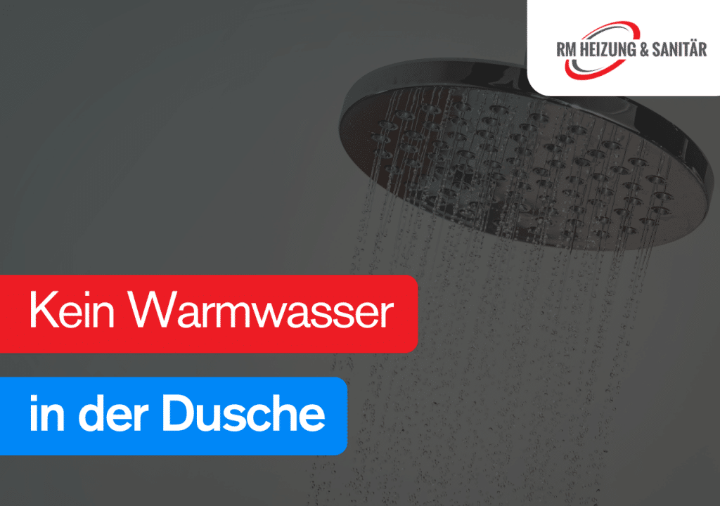 Kein Warmwasser in der Dusche