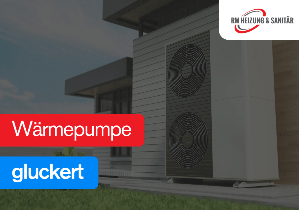 Wärmepumpe gluckert