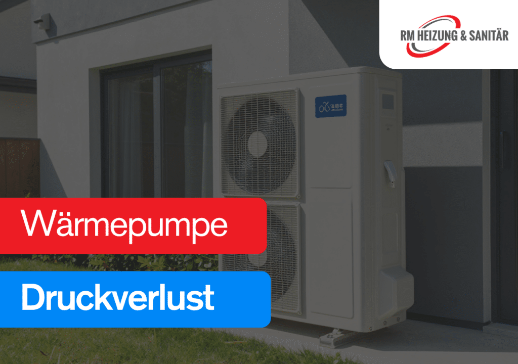Wärmepumpe Druckverlust