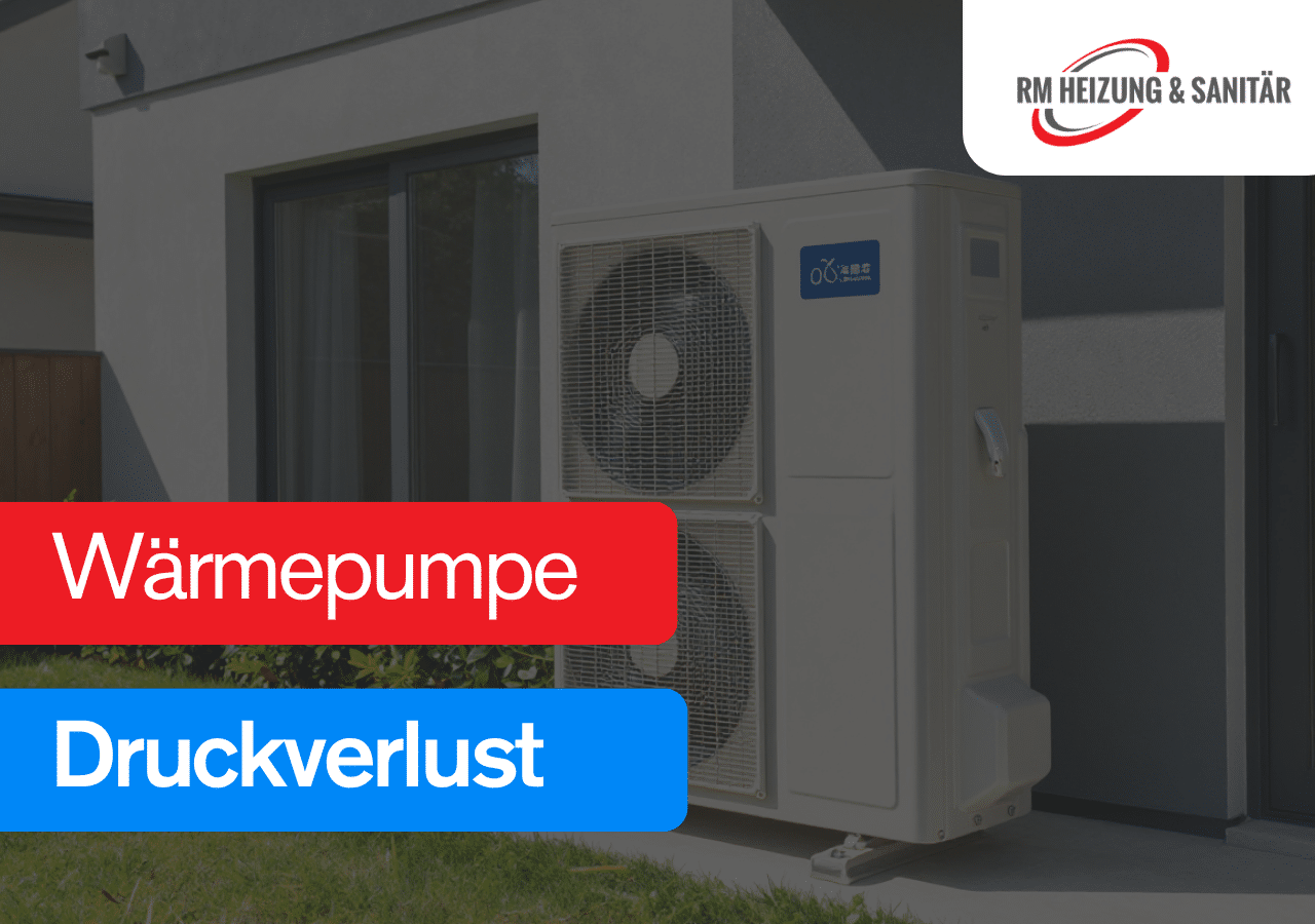 Wärmepumpe Druckverlust