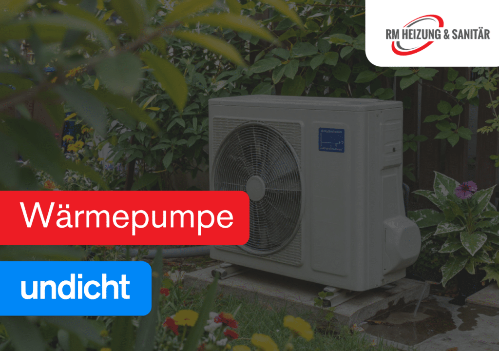 Wärmepumpe undicht