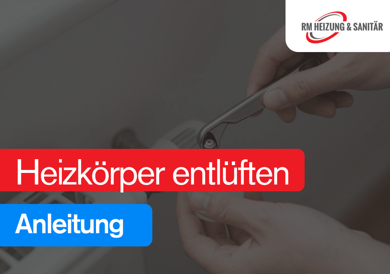Heizkörper entlüften Anleitung