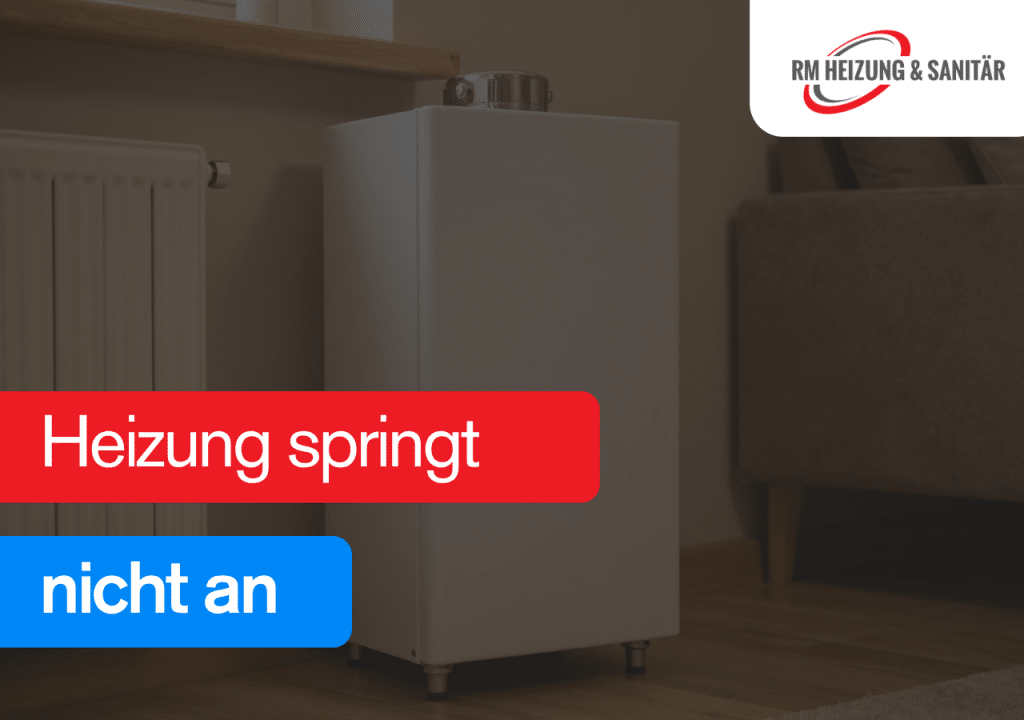 Heizung springt nicht an