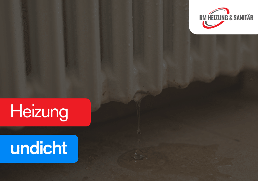 Heizung undicht