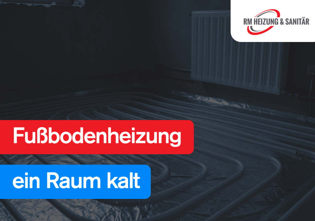 Fußbodenheizung ein Raum kalt