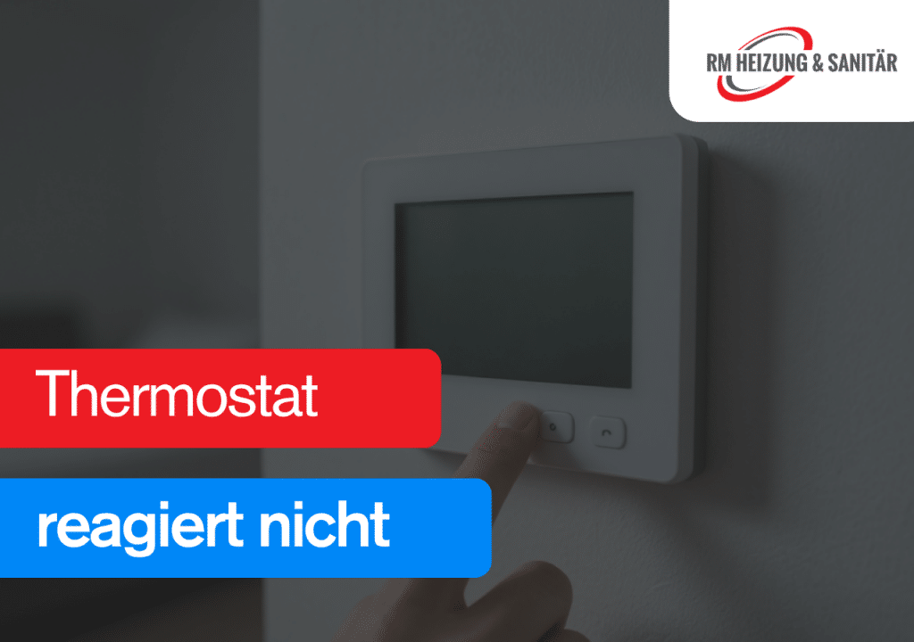 Thermostat reagiert nicht