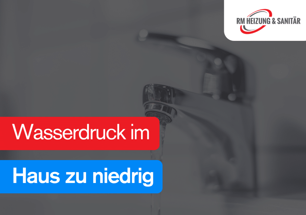 Wasserdruck im Haus zu niedrig