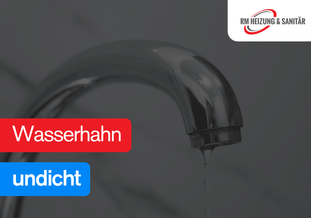 Wasserhahn undicht